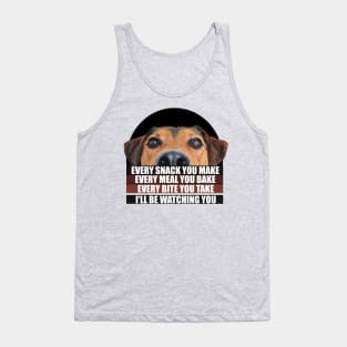 I'LL BE WATCHING YOU DOG LOVERS , Adorable Dog with Funny Saying Tank Top